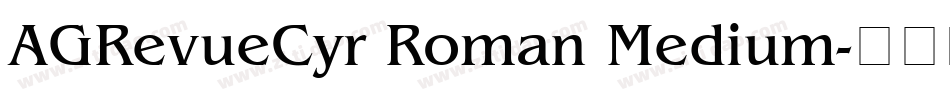 AGRevueCyr Roman Medium字体转换